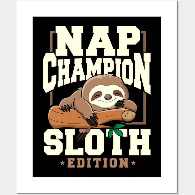 Funny Sloth Nap Champion Sloth Edition Wall Art by MGS